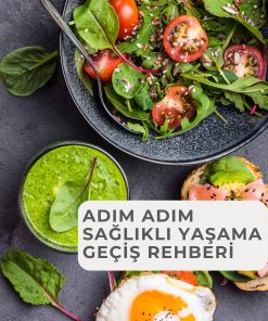 Adım Adım Sağlıklı Yaşama Geçiş