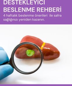 Safra Sağlığını Destekleyici Beslenme Rehberi