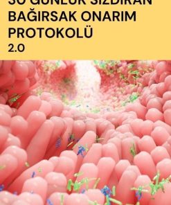 30 Günlük Sızdıran Bağırsak Onarım Protokolü 2.0